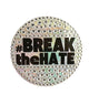 Sticker Beans #BreaktheHate Sticker Distressed/seasonal gifts Sticker Beans Multi